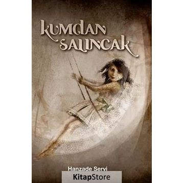 Kumdan Salıncak - Hanzade Servi