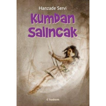 Kumdan Salıncak - Hanzade Servi