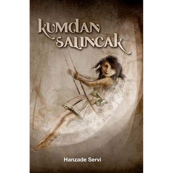 Kumdan Salıncak - Hanzade Servi
