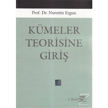 KÜMELER TEORISINE GİRİŞ - NURETTIN ERGUN