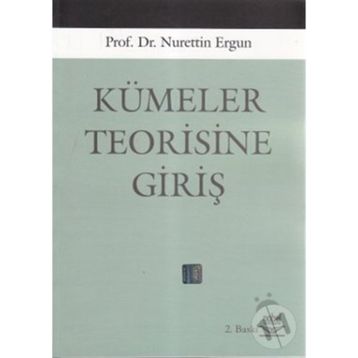 KÜMELER TEORISINE GİRİŞ - NURETTIN ERGUN