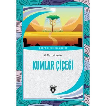 KUMLAR ÇIÇEĞI - G. DELARI GORDIG