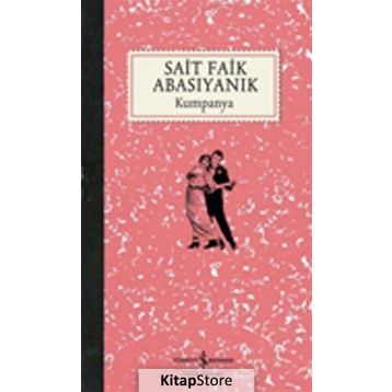 KUMPANYA - SAIT FAIK ABASIYANIK