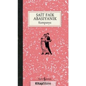 KUMPANYA - SAIT FAIK ABASIYANIK