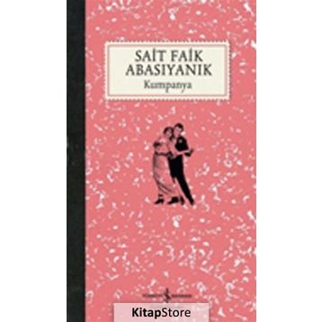 KUMPANYA - SAIT FAIK ABASIYANIK
