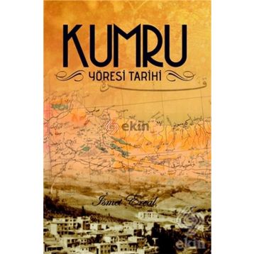 Kumru Yöresi Tarihi - İsmet Erçal Mithat Baş Şinasi Tepe
