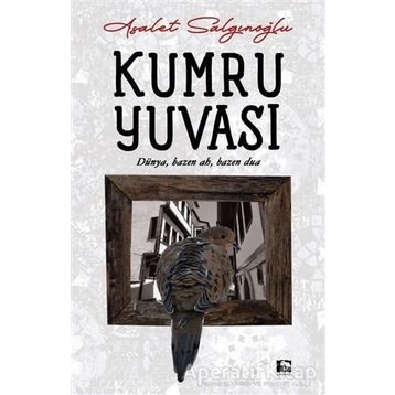 Kumru Yuvası - Asalet Salgınoğlu