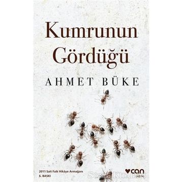 KUMRUNUN GÖRDÜĞÜ - AHMET BÜKE