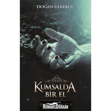 Kumsalda Bir El - Doğan Ülkekul