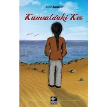 Kumsaldaki Kız - Tülin Tankut