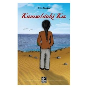 Kumsaldaki Kız - Tülin Tankut