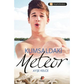 Kumsaldaki Meteor - Ayşe Kelce