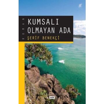 KUMSALI OLMAYAN ADA - ŞERİF BENEKÇİ