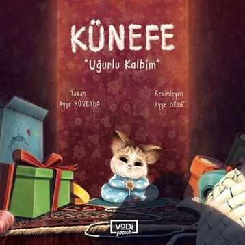 Künefe - Uğurlu Kalbim - Ayşe Rüveyda - Vadi Yayınları