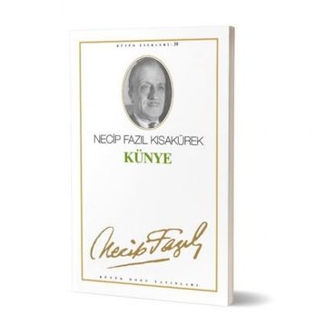 Künye 49 - Necip Fazıl Bütün Eserleri - Necip Fazıl Kısakürek