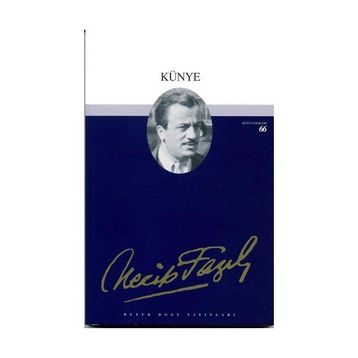 Künye 49 - Necip Fazıl Bütün Eserleri - Necip Fazıl Kısakürek