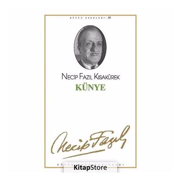 KÜNYE (KOD: 49) - NECIP FAZIL KISAKÜREK