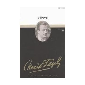 KÜNYE (KOD: 49) - NECIP FAZIL KISAKÜREK