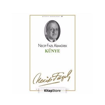 KÜNYE (KOD: 49) - NECIP FAZIL KISAKÜREK