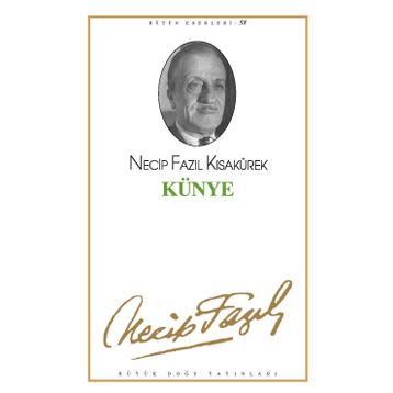 KÜNYE (KOD: 49) - NECIP FAZIL KISAKÜREK