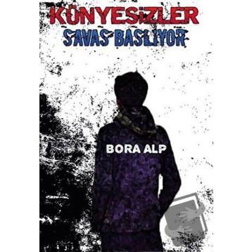 Künyesizler Savaş Başlıyor - Bora Alp