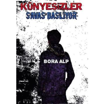 Künyesizler Savaş Başlıyor - Bora Alp