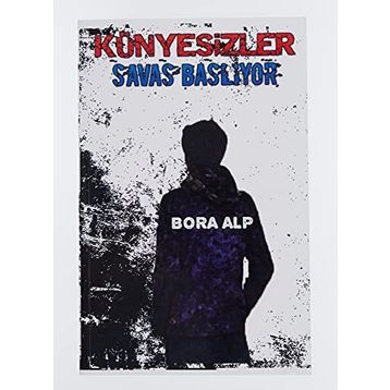 Künyesizler Savaş Başlıyor - Bora Alp