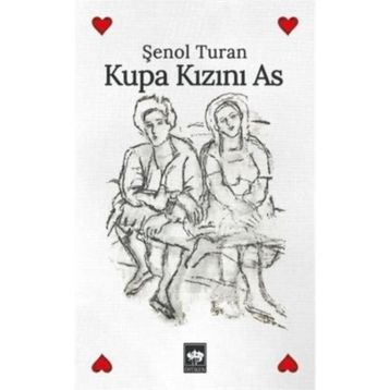 Kupa Kızını As - Şenol Turan