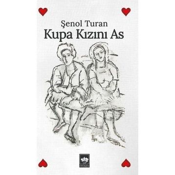 Kupa Kızını As - Şenol Turan