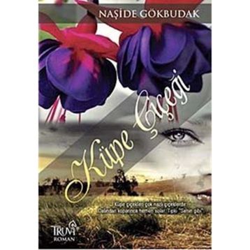 KÜPE ÇIÇEĞI - NAŞIDE GÖKBUDAK