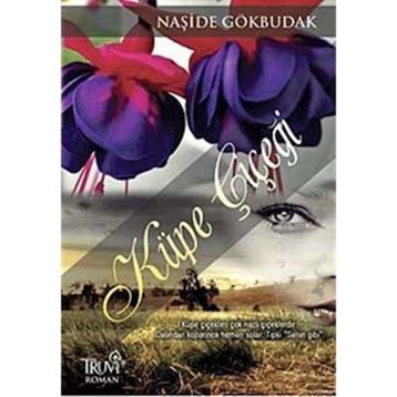 KÜPE ÇIÇEĞI - NAŞIDE GÖKBUDAK