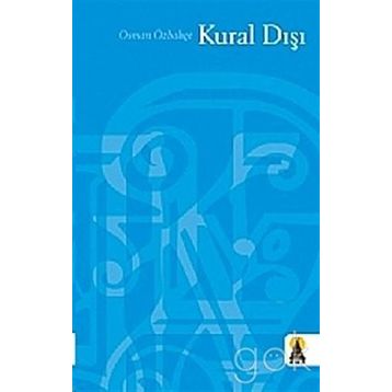 KURAL DIŞI - OSMAN ÖZBAHÇE