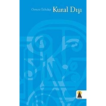 KURAL DIŞI - OSMAN ÖZBAHÇE