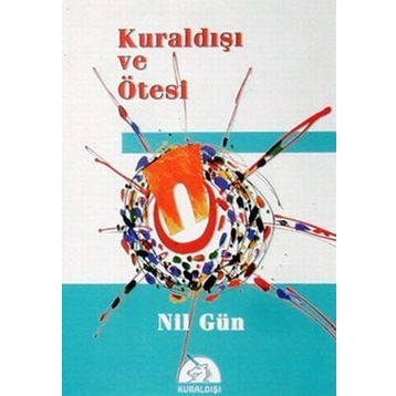 KURALDIŞI VE ÖTESİ - NIL GÜN