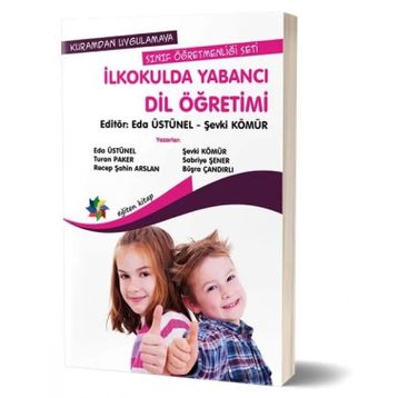 Kuramdan Uygulamaya Sınıf Öğretmenliği Seti - İlkokulda Yabancı Dil Öğretimi - Kolektif