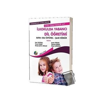 Kuramdan Uygulamaya Sınıf Öğretmenliği Seti - İlkokulda Yabancı Dil Öğretimi - Kolektif