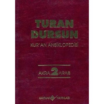 Kur'an Ansiklopedisi Cilt: 2 Akra-Akıl - Turan Dursun