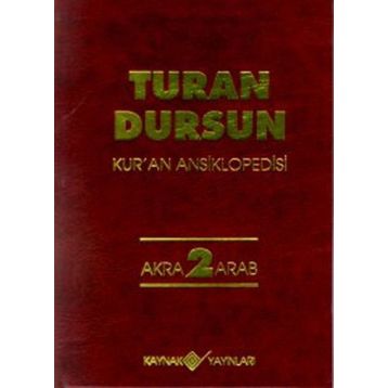 Kur'an Ansiklopedisi Cilt: 2 Akra-Akıl - Turan Dursun