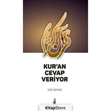 Kur’an Cevap Veriyor - İzzet Derveze