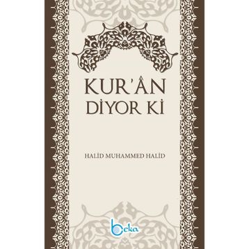 Kur’an Diyor ki - halid muhammed halid