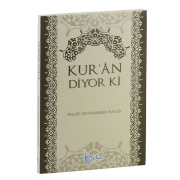 Kur’an Diyor ki - halid muhammed halid