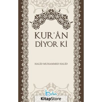 Kur’an Diyor ki - halid muhammed halid