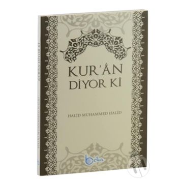 Kur’an Diyor ki - halid muhammed halid