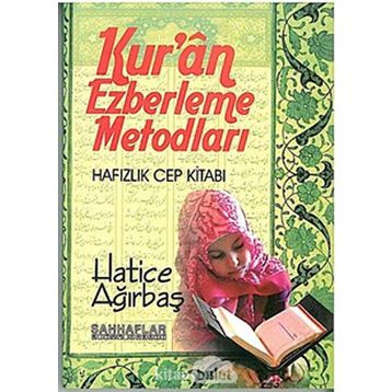 Kuran Ezberleme Metodları - Hatice Ağırbaş