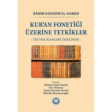 Kur’an Fonetiği Üzerine Tetkikler: Tecvid Alimleri Özelinde