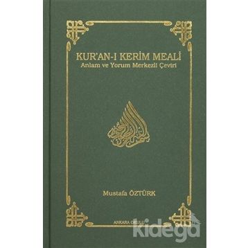 KUR'AN-I KERIM MEALI - MUSTAFA ÖZTÜRK