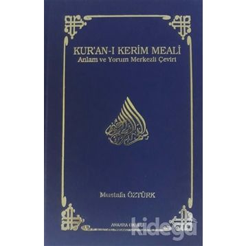 KUR'AN-I KERIM MEALI - MUSTAFA ÖZTÜRK