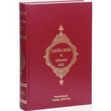 Kur’an-ı Kerim ve Açıklamalı Meali Orta Boy - Hasip Asutay