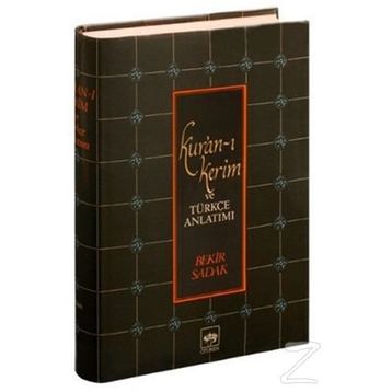 KUR'AN-I KERIM VE TÜRKÇE ANLATIMI (CILTLI, METINLI) - BEKIR SADAK