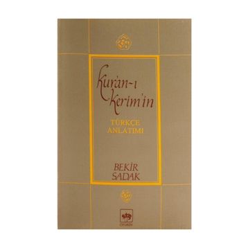 KUR'AN-I KERIM VE TÜRKÇE ANLATIMI (CILTLI, METINLI) - BEKIR SADAK